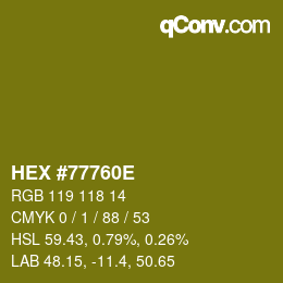 Color code: HEX #77760E | qconv.com