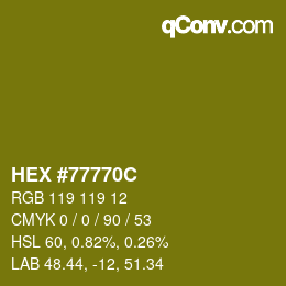 カラーコード: HEX #77770C | qconv.com