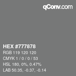 カラーコード: HEX #777878 | qconv.com