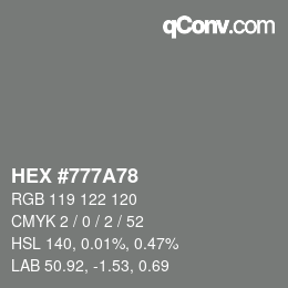 颜色代码: HEX #777A78 | qconv.com