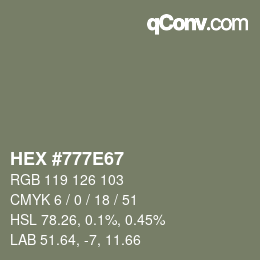 カラーコード: HEX #777E67 | qconv.com
