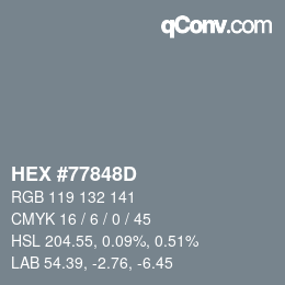 Farbcode: HEX #77848D | qconv.com