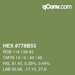 カラーコード: HEX #778B53 | qconv.com