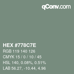 Color code: HEX #778C7E | qconv.com