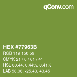 颜色代码: HEX #77963B | qconv.com