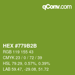カラーコード: HEX #779B2B | qconv.com