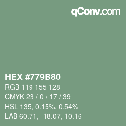 カラーコード: HEX #779B80 | qconv.com
