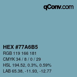 カラーコード: HEX #77A6B5 | qconv.com