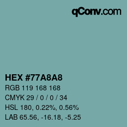 颜色代码: HEX #77A8A8 | qconv.com