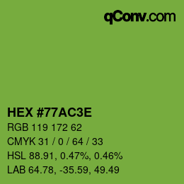 Color code: HEX #77AC3E | qconv.com