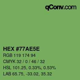 Color code: HEX #77AE5E | qconv.com