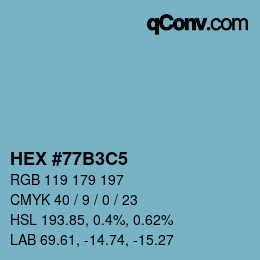 颜色代码: HEX #77B3C5 | qconv.com
