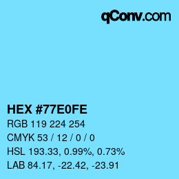 Color code: HEX #77E0FE | qconv.com