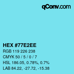 Color code: HEX #77E2EE | qconv.com