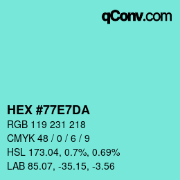 カラーコード: HEX #77E7DA | qconv.com