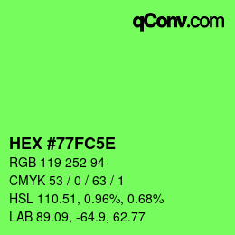 カラーコード: HEX #77FC5E | qconv.com