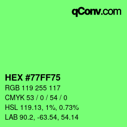 Farbcode: HEX #77FF75 | qconv.com