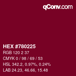 Farbcode: HEX #780225 | qconv.com