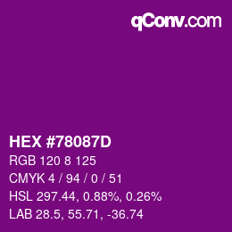 Farbcode: HEX #78087D | qconv.com