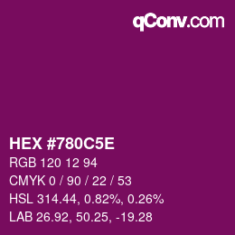 Farbcode: HEX #780C5E | qconv.com