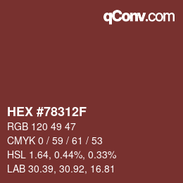 Color code: HEX #78312F | qconv.com