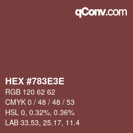 Color code: HEX #783E3E | qconv.com