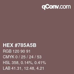 Color code: HEX #785A5B | qconv.com