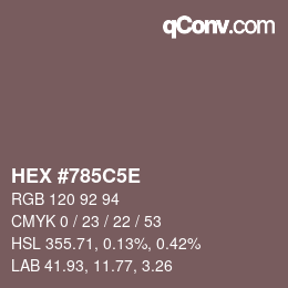 Color code: HEX #785C5E | qconv.com