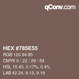 カラーコード: HEX #785E55 | qconv.com