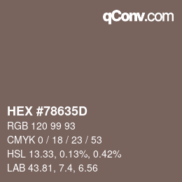 カラーコード: HEX #78635D | qconv.com