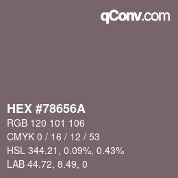 Color code: HEX #78656A | qconv.com