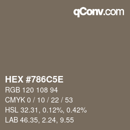 カラーコード: HEX #786C5E | qconv.com