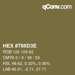 Color code: HEX #786D3E | qconv.com