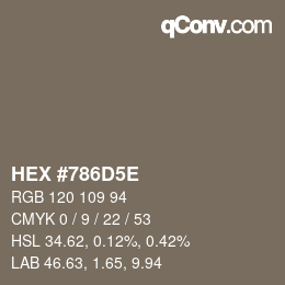 カラーコード: HEX #786D5E | qconv.com