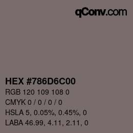 Color code: HEX #786D6C00 | qconv.com