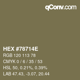 カラーコード: HEX #78714E | qconv.com