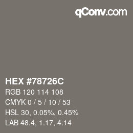 カラーコード: HEX #78726C | qconv.com
