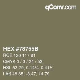 颜色代码: HEX #78755B | qconv.com