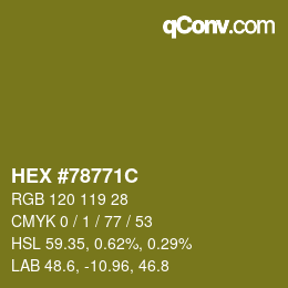Farbcode: HEX #78771C | qconv.com