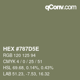 カラーコード: HEX #787D5E | qconv.com