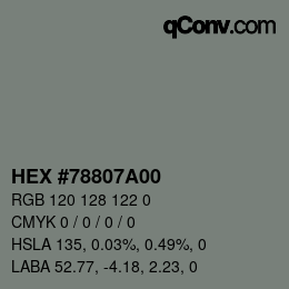 カラーコード: HEX #78807A00 | qconv.com