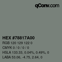 Color code: HEX #78817A00 | qconv.com