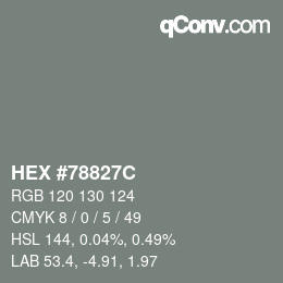 Farbcode: HEX #78827C | qconv.com
