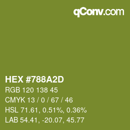 カラーコード: HEX #788A2D | qconv.com