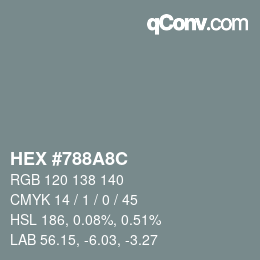 カラーコード: HEX #788A8C | qconv.com