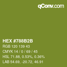 カラーコード: HEX #788B2B | qconv.com