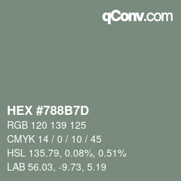 カラーコード: HEX #788B7D | qconv.com