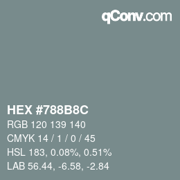 Color code: HEX #788B8C | qconv.com