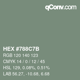 カラーコード: HEX #788C7B | qconv.com