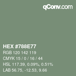カラーコード: HEX #788E77 | qconv.com